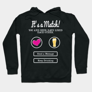 It's A Match! Beer Hoodie